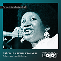 Podcast Spéciale Aretha Franklin